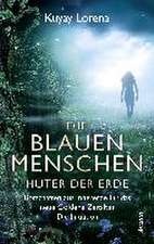 Die Blauen Menschen - Hüter der Erde