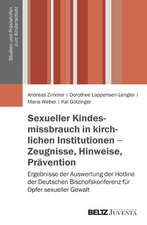 Sexueller Kindesmissbrauch in kirchlichen Institutionen - Zeugnisse, Hinweise, Prävention