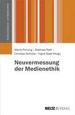 Neuvermessung der Medienethik