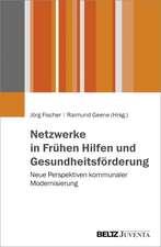 Netzwerke in Frühen Hilfen und Gesundheitsförderung