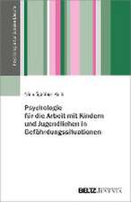 Psychologie für die Arbeit mit Kindern und Jugendlichen in Gefährdungssituationen