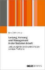 Leitung, Führung und Management in der Sozialen Arbeit