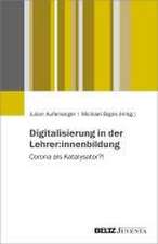 Digitalisierung in der Lehrer:innenbildung