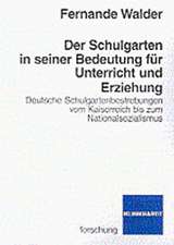 Der Schulgarten in seiner Bedeutung für Unterricht und Erziehung