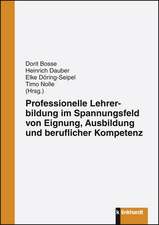 Professionelle Lehrerbildung im Spannungsfeld von Eignung, Ausbildung und beruflicher Kompetenz