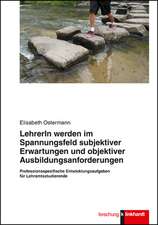 Lehrerin werden im Spannungsfeld subjektiver Erwartungen und objektiver Ausbildungsanforderungen