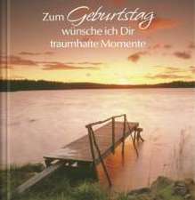 Zum Geburtstag - traumhafte Momente