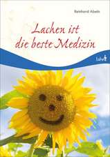 Lachen ist die beste Medizin