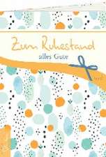 Zum Ruhestand alles Gute