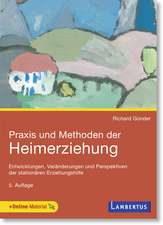 Praxis und Methoden der Heimerziehung