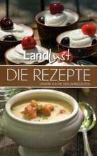 Landlust - Die Rezepte