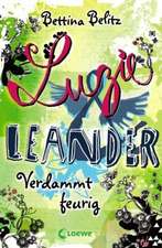 Luzie & Leander 02. Verdammt feurig