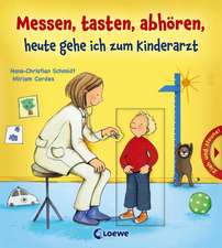 Schmidt, H: Messen, tasten, abhören, heute gehe ich zum Kind