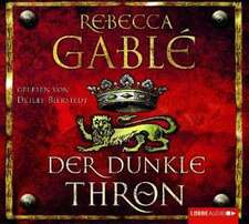 Gablé, R: Der dunkle Thron/12 CD