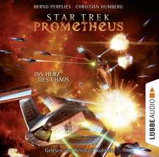 Star Trek Prometheus - Teil 3. Ins Herz des Chaos