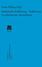 Katholische Aufklärung - Aufklärung im katholischen Deutschland