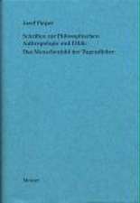 Werke / Schriften zur Philosophischen Anthropologie und Ethik: Das Menschenbild der Tugendlehre