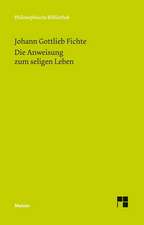 Die Anweisung zum seligen Leben oder auch die Religionslehre