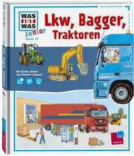 Was ist was junior 24: Lkw, Bagger, Traktoren