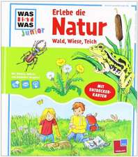 Was ist was Junior: Erlebe die Natur