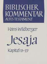 Jesaja. Kapitel 13 - 27