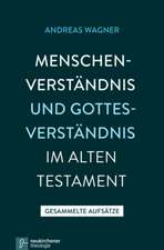 Menschenverständnis und Gottesverständnis im Alten Testament