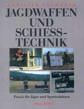 Jagdwaffen und Schießtechnik