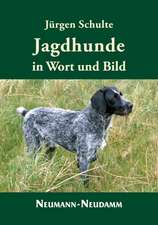 Jagdhunde in Wort und Bild