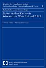 Frauen machen Karriere in Wissenschaft, Wirtschaft und Politik