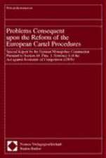 Problems Consequent Upon the Reform of the European Cartel Procedures