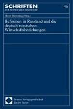 Reformen in Russland Und Die Deutsch-Russischen Wirtschaftsbeziehungen