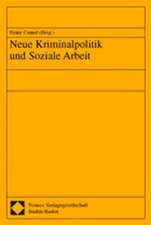 Neue Kriminalpolitik und Soziale Arbeit