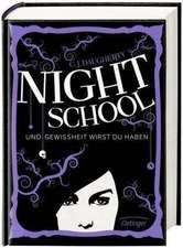 Night School 05. Und Gewissheit wirst du haben