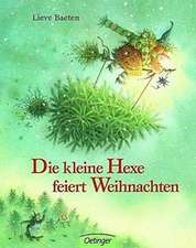 Baeten: kl. Hexe feiert Weihnachten