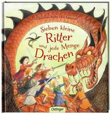 Sieben kleine Ritter und jede Menge Drachen