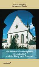 Wallfahrtskirche Heiligkreuz in Leutesdorf und der Gang nach Emmaus