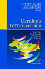 Ukraine’s WTO Accession: Challenge for Domestic Economic Reforms