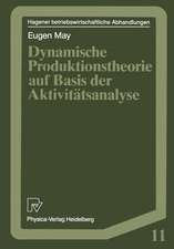 Dynamische Produktionstheorie auf Basis der Aktivitätsanalyse