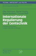 Internationale Regulierung der Gentechnik: Praktische Erfahrungen in Japan, den USA und Europa