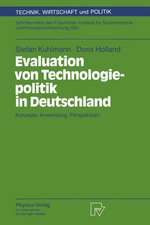 Evaluation von Technologiepolitik in Deutschland: Konzepte, Anwendung, Perspektiven