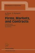 Firms, Markets, and Contracts: Contributions to Neoinstitutional Economics