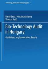 Bio-Technology Audit in Hungary: Guidelines, Implementation, Results