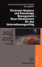 Electronic Business und Knowledge Management — Neue Dimensionen für den Unternehmungserfolg: 20. Saarbrücker Arbeitstagung 1999 für Industrie, Dienstleistung und Verwaltung 4.–6. Oktober 1999 Universität des Saarlandes, Saarbrücken