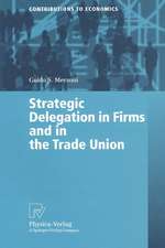 Strategic Delegation in Firms and in the Trade Union