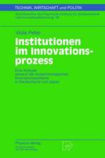 Institutionen im Innovationsprozess: Eine Analyse anhand der biotechnologischen Innovationssysteme in Deutschland und Japan