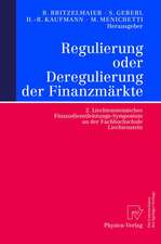 Regulierung oder Deregulierung der Finanzmärkte: 2. Liechtensteinisches Finanzdienstleistungs-Symposium an der Fachhochschule Liechtenstein