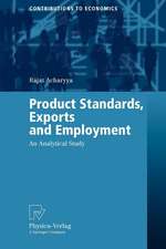 Product Standards, Exports and Employment