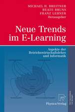 Neue Trends im E-Learning: Aspekte der Betriebswirtschaftslehre und Informatik