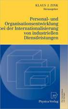 Personal- und Organisationsentwicklung bei der Internationalisierung von industriellen Dienstleistungen