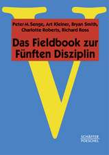 Das Fieldbook zur "Fünften Disziplin"